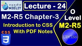 O Level M2 R5 Chapter 3 | Introduction to CSS in Hindi | With PDF Notes | Lecture 24