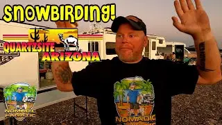 Quartzsite ~ Arizona's Winter Snowbird Destination LTVA Arrival