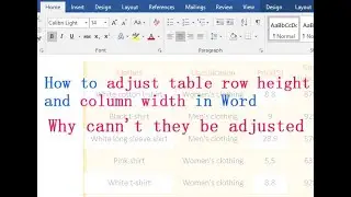 How to adjust table row height and column width in Word, and why cann't they be adjusted