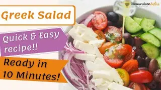 Quick and Easy Greek Salad Recipe | ImmaculateBites