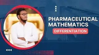 Pharmaceutical Mathematics | DIFFERENTIATION PART 5| complete course | Detailed concept