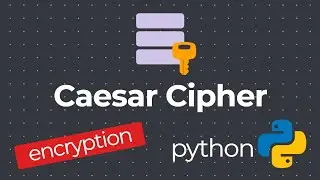 How to Encrypt Text Using Caesar Cipher in Python