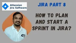 #8. How to Start a Sprint in JIRA ?