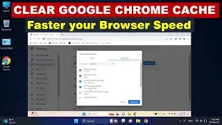 CLEAR CACHE IN GOOGLE CHROME | 100% Make Browser Faster