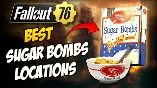 Fallout 76 -  BEST Sugar Bombs Locations 2024!! Never run out with this guide.