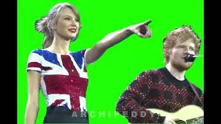 Taylor Swift & Ed Sheeran Green Screen Taken From U.K Tour. (Green Screen) No Copyright-Free to use