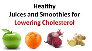 Healthy Breakfast Smoothies | Healthy Juices and Smoothies  for Lowering Cholesterol