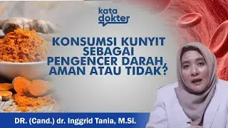 KEKUATAN KUNYIT! MAMPU MENGENCERKAN DARAH YANG KENTAL | KATA DOKTER