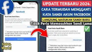 CARA MENGGANTI KATA SANDI FACEBOOK YANG LUPA KATA SANDI LAMA - TERBARU