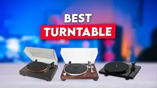 5 Best Turntable to Buy in 2024