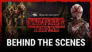 Dead by Daylight | Stranger Things | Behind the Scenes