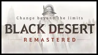 Black Desert Online Remastered: Everything You Need To Know | Presentation Recap!