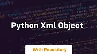 python xml object