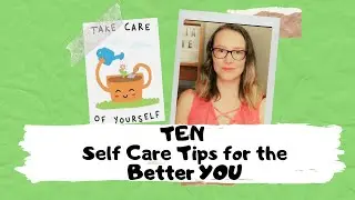 10 Self Care Tips
