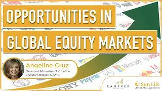 OPPORTUNITIES IN GLOBAL EQUITY MARKETS