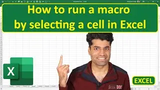 How to run a macro by selecting a cell in Excel