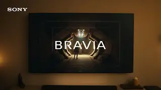 Sony BRAVIA | Cinema Is Coming Home