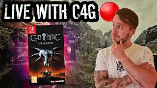 Gothic 1 Switch Playthrough live with C4G | Part 2