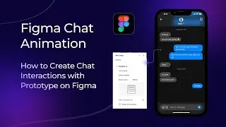 How to Create Chat Interactions with Prototype on Figma