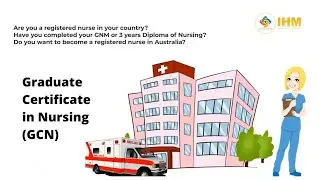 Graduate Certificate in Nursing (GCN) | How can GCN help you?