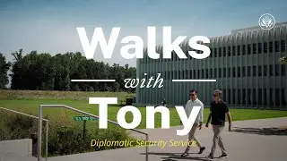 Walks with Tony: Diplomatic Security Service