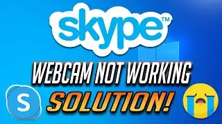 Skype Webcam Not Working In Windows 10 | Skype Web Cam FIX