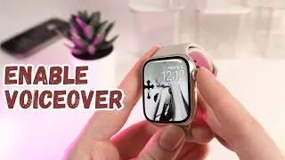 How to Enable/Disable Voiceover on Apple Watch Series 9: Quick Guide