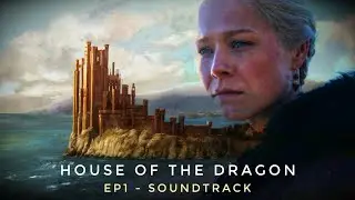 House of the dragon - season 1 episode 1 | official soundtrack music