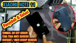 XIAOMI NOTE 11 Restart / Mati Hidup sendiri -- Ini Salah Satu Penyebab Dan Solusi !!!