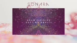 “Destiny Awaits” by Adam Fielding │ Sonara: Voices in Motion│ Heavyocity