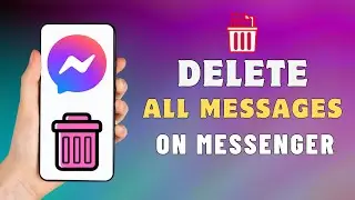 How To Delete All Messages On Messenger | delete mass messages at once