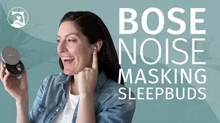 Bose Noise-Masking Sleepbuds Review - How Do They Work?