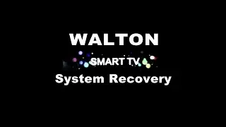 System Recovery in The Smart TV.#Pro Hack