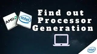 How to find out Laptop Processor Generation