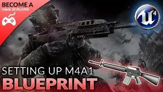 M4A1 Weapon Setup - #39 Creating A First Person Shooter (FPS) With Unreal Engine 4