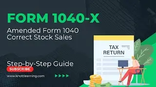 IRS Form 1040-X  |  How to File Amended Form 1040 - Correcting Long-Term Capital Gains