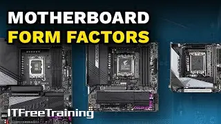 Motherboard Form Factors - CompTIA A+ 220-1101 – 1.14