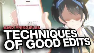 Techniques that make Good Edits | Anime Editing Principles