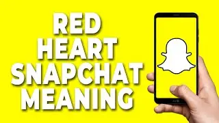 Red Heart Snapchat meaning