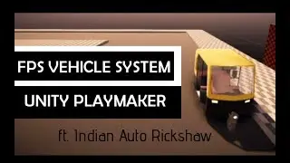 Unity Playmaker - FPS Vehicle System