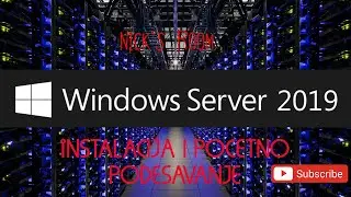 Windows Server 2019 Instalacija i pocetna podesavanja