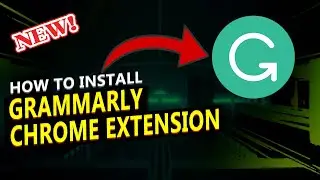 How to Install Grammarly Chrome Extension on PC or Laptop (2024)