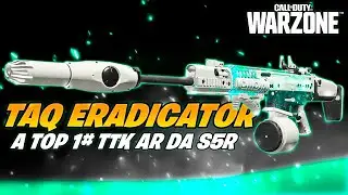 A TAQ ERADICATOR É A *NOVA ARMA MAIS FORTE DO WARZONE*!! | CLASSE TAQ ERADICATOR WARZONE