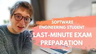 STUDYING AS A SOFTWARE ENGINEERING STUDENT – Last-minute exam preparation