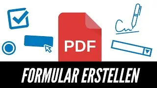 PDF Formular erstellen kostenlos (Tutorial) Interaktiv & Ausfüllbare Dokumente