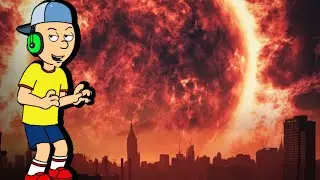 Caillou Turns the Sun into Red Giant /World Ends/ Grounded