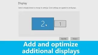 Windows 10: How to add and optimize additional displays