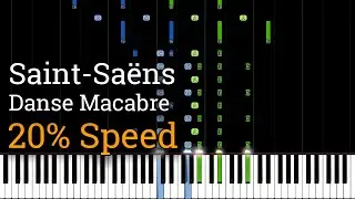 Saint-Saëns - Danse Macabre (Slow Piano Tutorial) [20% Speed]