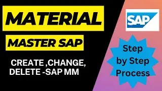 SAP MM - Material Master || SAP MM Material Master Creation, Change & Deletion Step by Step Process