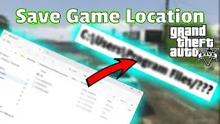 Save File Location | How to find GTA 5 Saved Game files